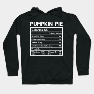 Pumpkin Pie Nutrition Facts Thanksgiving Hoodie